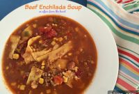 Ultimate Beef Enchilada Soup