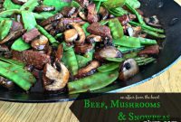Umami Beef with Earthy Mushrooms and Crisp Snow Peas