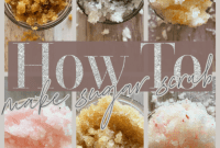 Whip Up Your Own Simple Customizable Sugar Scrub