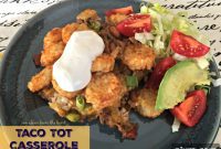 Loaded Tater Tot Taco Bake
