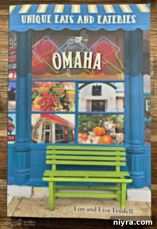 Front cover of Unique Eats and Eateries of Omaha book.