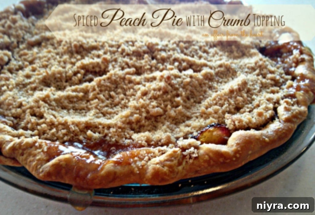 spiced peach pie with crumb topping