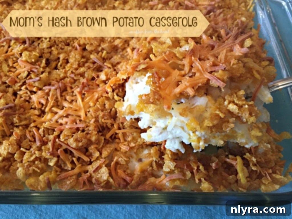 Mom's Hash Brown Potato Casserole, a classic comfort food.